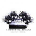 dreamt_rockstar I Dreamt I Was A Rockstar